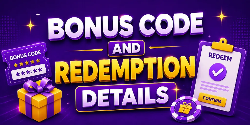 Bonus Code And Redemption Details